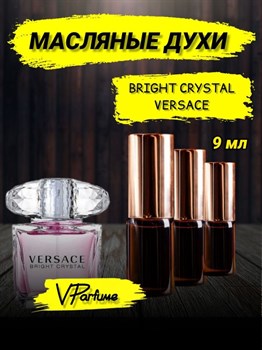 Versace bright crystal масляные духи Версаче (9 мл) ВЕРКРИС_0050_9_VP - фото 25817