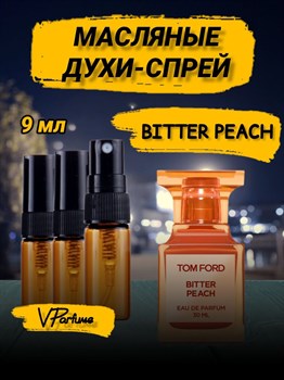 Tom Ford bitter peach Том форд персик духи спрей (9 мл) ПЕРСИК0010_9_S - фото 35834