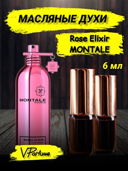 Масляные духи Montale Roses Elixir (6 мл) ЭЛИКСИР_6_VP - фото 36870