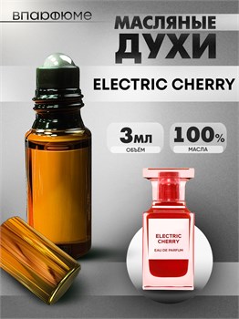 Духи по мотивам  Tom Ford Electric Cherry (Масло 100%, 3 мл) ЭЛЧЕРРИ_3_VP - фото 40195