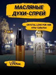 Сrystal love духи масляные attar collection (3 мл) КРИСТЛАВ_3_S