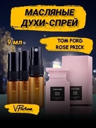 Tom Ford Rose Prick масляные духи (9 мл)