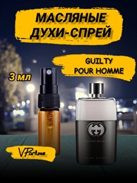 Гуччи Guilty Pour Homme масляные духи спрей гучи (3 мл) ГИЛТИХОМ_3_S