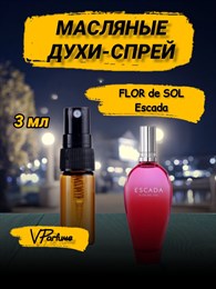 Escada духи спрей масляные эскада Flor Del Sol (3 мл) ФЛОРДЕЛ_3_S