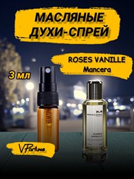 Mancera Roses Vanille мансера духи спрей масляные (3 мл) МАНРОЗ_3_S