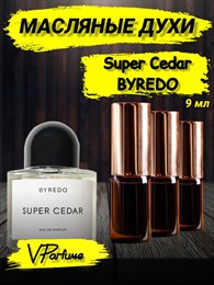 Масляные духи Byredo Super Cedar (6 мл) СУПЕРСЕД_6_VP