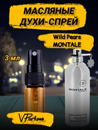 Масляные духи-спрей Montale Wild Pears (3 мл) ВИЛД_3_S