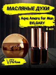 Масляные духи Bvlgary Aqva amara for Man (6 мл) АМАРА_6_VP