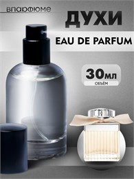 Сhloe духи Хлое (30 мл) ХЛОЕ_30_S