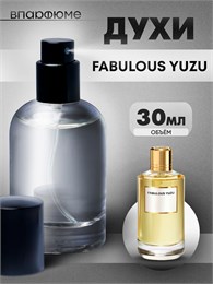 Духи по мотивам  Mancera Fabulous Yuzu (Флакон 30 мл) ФАБЮЗИ_30_S